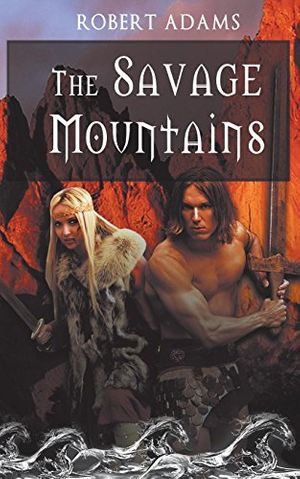 Cover Art for 9781594262678, The Savage Mountains by Robert Adams