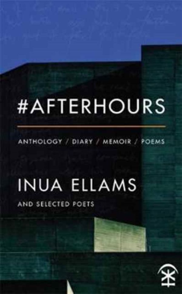 Cover Art for 9781911027164, #Afterhours by Inua Ellams