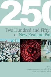 Cover Art for 9781988538822, 250 Years Of New Zealand Painting by Gill Docking
