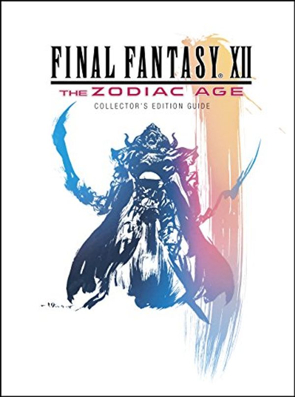 Cover Art for 9780744018325, Final Fantasy XII: The Zodiac Age by Prima Games