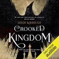 Cover Art for B01LXUS74U, Crooked Kingdom by Leigh Bardugo