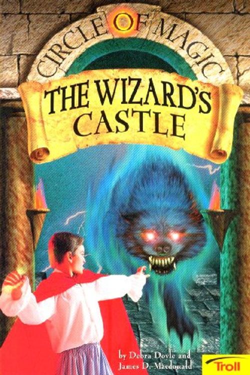 Cover Art for 9780816769964, The Wizard's Castle Circle of Magic by Debra Doyle, Doyle, R., Judith Mitchell, James D MacDonald