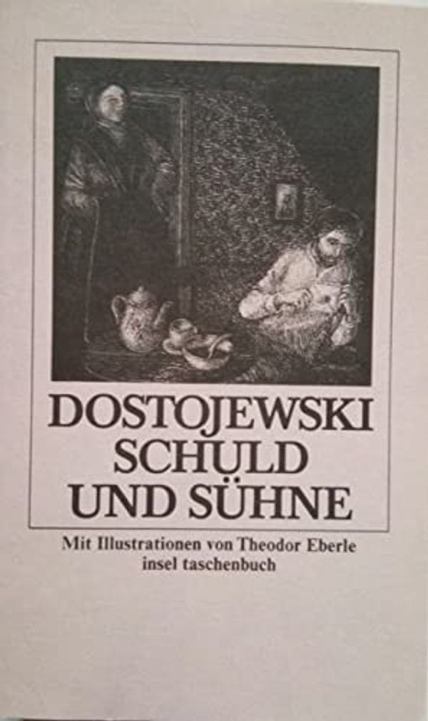 Cover Art for 9783458323730, Schuld und Sühne by Fe͏̈dor Michajlovič Dostoevskij