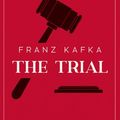 Cover Art for 9781989750940, The Trial by Franz Kafka