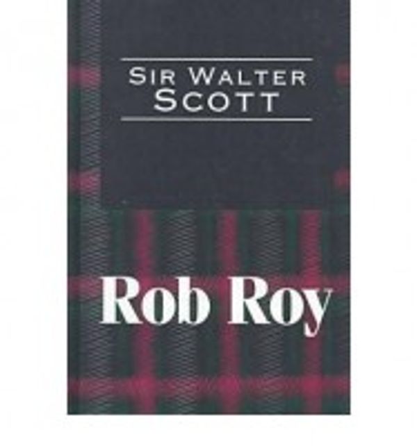 Cover Art for 9781560005193, Rob Roy by Walter Scott