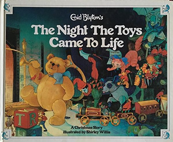 Cover Art for 9780791700594, Enid Blyton's the Night the Toys Came to Life by Enid Blyton