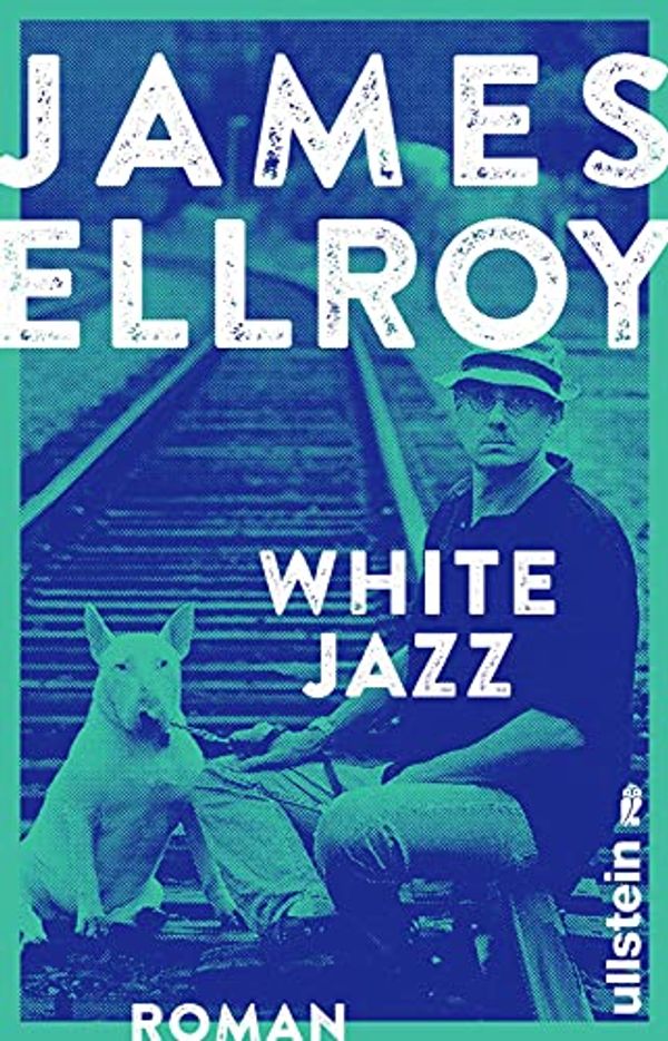 Cover Art for 9783548290133, White Jazz by James Ellroy