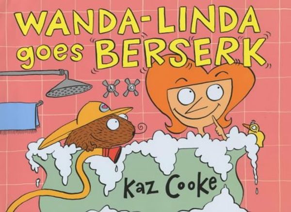 Cover Art for 9780670888054, Wanda-Linda Goes Berserk by Kaz Cooke