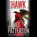 Cover Art for 9781549187902, Hawk: Library Edition by James Patterson, Gabrielle Charbonnet