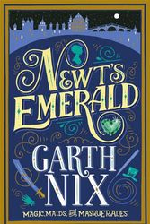 Cover Art for 9781471407925, Newt's Emerald by Garth Nix