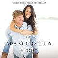 Cover Art for B01CH2EW20, The Magnolia Story (with Bonus Content) by Chip Gaines, Joanna Gaines, Mark Dagostino