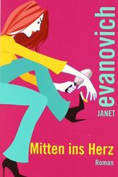 Cover Art for 9783442456284, Mitten ins Herz. by Janet Evanovich
