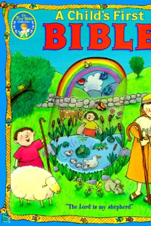 Cover Art for 9780784707715, A Child's First Bible by Standard Publishing