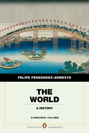 Cover Art for 9780205759309, The World by Fernandez-Armesto, Felipe