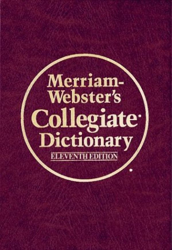 Cover Art for 0081413008104, Merriam-Webster's Collegiate Dictionary, 11th Edition (Book with Online Subscription) by Merriam-Webster