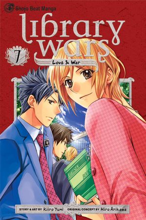 Cover Art for 9781421541235, Library Wars: Love & War, Volume 7 by Kiiro Yumi