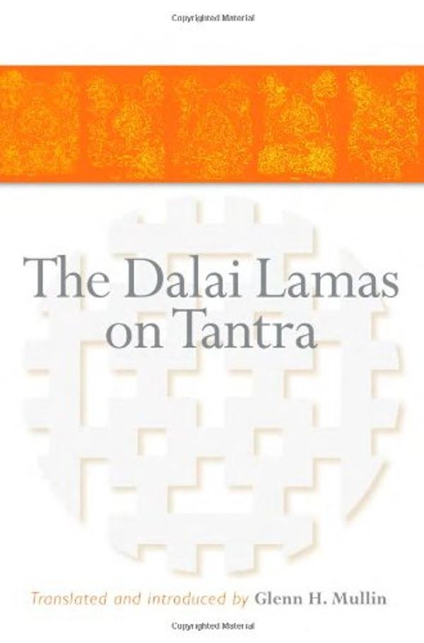 Cover Art for 9781559392693, The Dalai Lamas on Tantra by Unknown