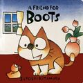 Cover Art for 9780374324582, A Friend for Boots by Satoshi Kitamura