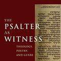 Cover Art for B072PDFTQX, The Psalter as Witness: Theology, Poetry, and Genre by 