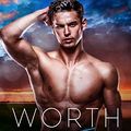 Cover Art for B07QQG9FPK, Worth Dying For (Worth It Book 8) by Peter Styles