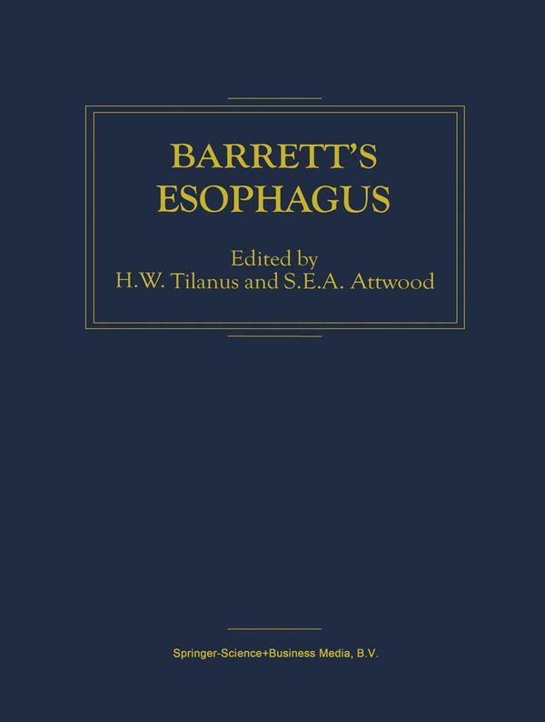 Cover Art for 9789401708296, Barrett's Esophagus by H.W. Tilanus