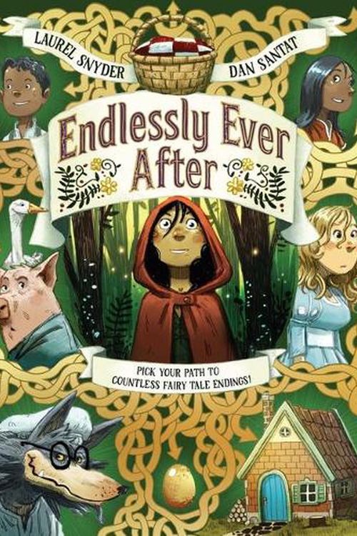 Cover Art for 9781452144825, Endlessly Ever After: Pick Your Path to Countless Fairy Tale Endings! by Laurel Snyder