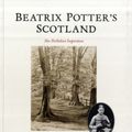 Cover Art for 9781906817435, Beatrix Potter's Scotland by Lynne McGeachie