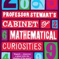 Cover Art for 9781846683459, Professor Stewart's Cabinet of Mathematical Curiosities by Ian Stewart