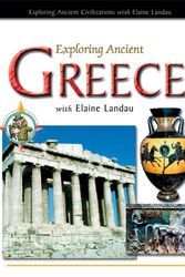 Cover Art for 9780766023420, Exploring Ancient Greece with Elaine Landau by Elaine Landau