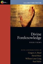 Cover Art for 9780830826520, Divine Foreknowledge: Four Views by James K. Belby