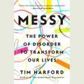 Cover Art for 9781524702403, Messy by Nicholas Guy Smith, Tim Harford