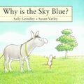 Cover Art for 9780862646912, Why is the Sky Blue? by Sally Grindley