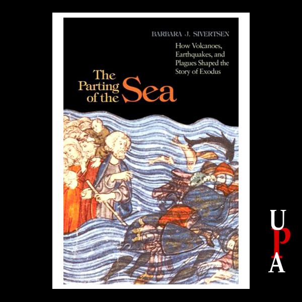 Cover Art for B005V12ZKQ, The Parting of the Sea: How Volcanoes, Earthquakes, and Plagues Shaped the Story of Exodus (Unabridged) by Unknown