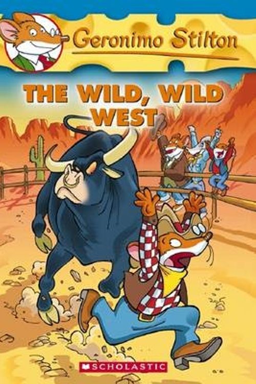 Cover Art for 9780439691444, The Wild Wild West by Geronimo Stilton