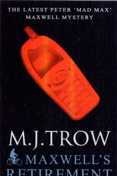 Cover Art for 9780749010560, Maxwell's Retirement by M. J. Trow
