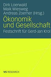 Cover Art for 9783531159904, Ökonomik und Gesellschaft: Festschrift für Gerd-Jan Krol (German Edition) by Dirk Loerwald, Maik Wiesweg, Andreas Zoerner