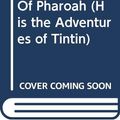 Cover Art for 9780613717953, Tintin Cigars of Pharoah (His the Adventures of Tintin) by Herge