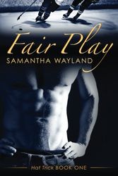 Cover Art for 9781940839011, Fair Play: 1 (Hat Trick) by Samantha Wayland