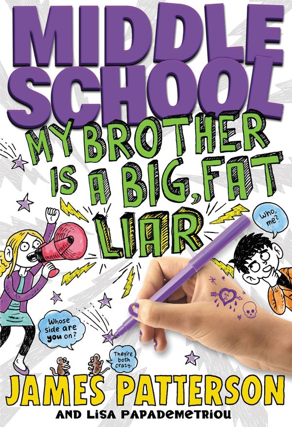 Cover Art for 9780316207546, Middle School: My Brother Is a Big, Fat Liar by James Patterson