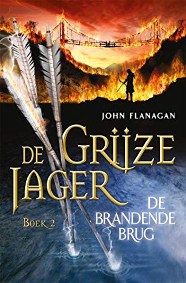 Cover Art for B00OZTV1Y6, De brandende brug (De Grijze Jager Book 2) (Dutch Edition) by John Flanagan