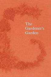 Cover Art for 9780714867472, The Gardener's Garden by Madison Cox