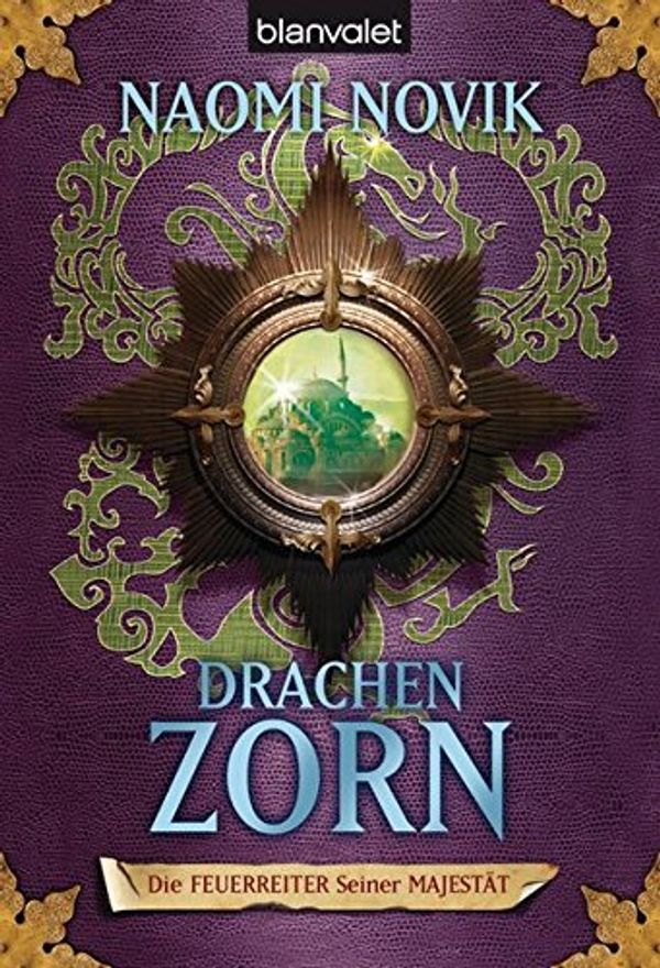 Cover Art for 9783442244454, Drachenzorn. Die Feuerreiter Seiner Majestaet 03. by Naomi Novik