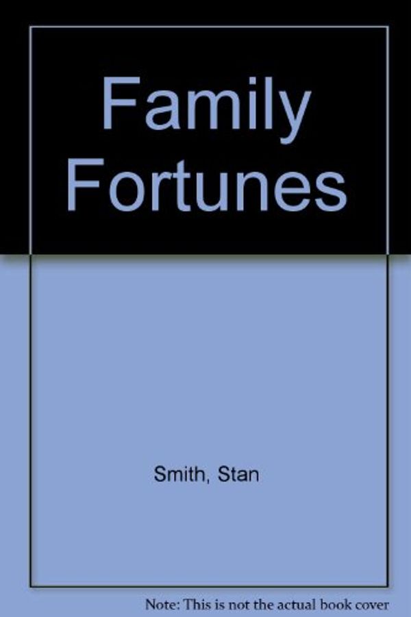 Cover Art for 9781904886754, Family Fortunes by Stan Smith