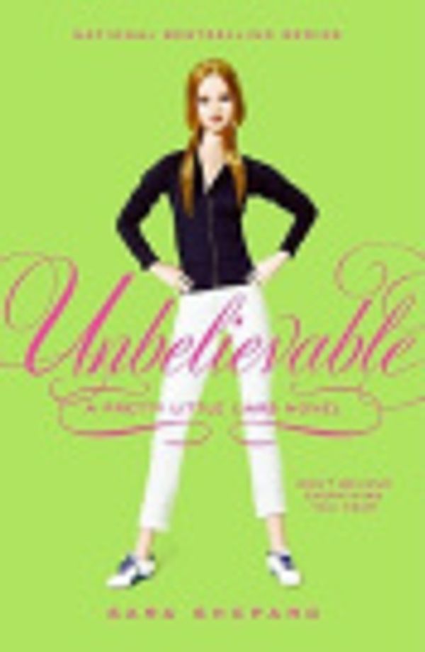 Cover Art for 9780061750373, Unbelievable by Sara Shepard