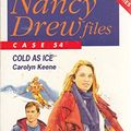 Cover Art for 9780671716707, Cold as Ice (Nancy Drew Files) by Carolyn Keene