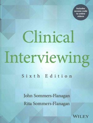 Cover Art for 9781119215585, Clinical Interviewing by Sommers-Flanagan, John, Sommers-Flanagan, Rita