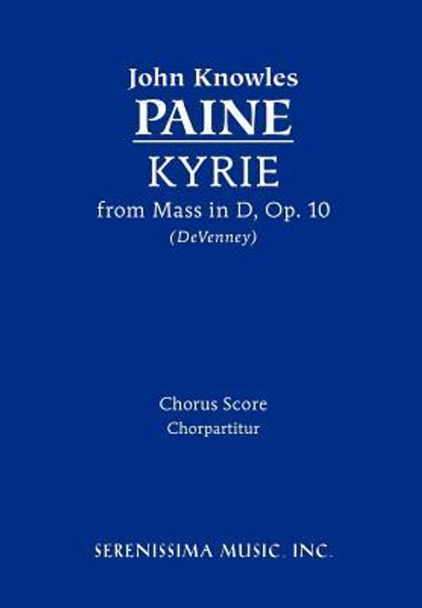 Cover Art for 9781608740536, Kyrie (from Mass, Op. 10) - Chorus Score by John Knowles Paine