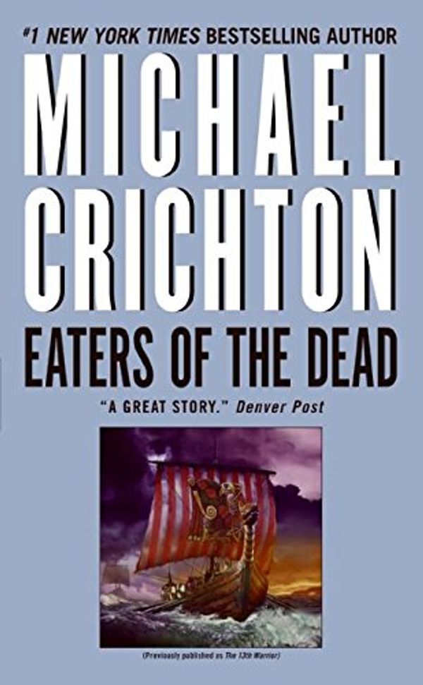 Cover Art for 9780060891565, Eaters of the Dead by Michael Crichton