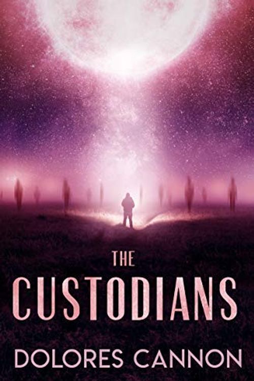 Cover Art for 8601200862423, By Dolores Cannon - Custodians: Beyond Abduction by Dolores Cannon