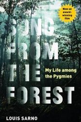 Cover Art for 9781595347480, Song from the Forest: My Life Among the Pygmies by Louis Sarno